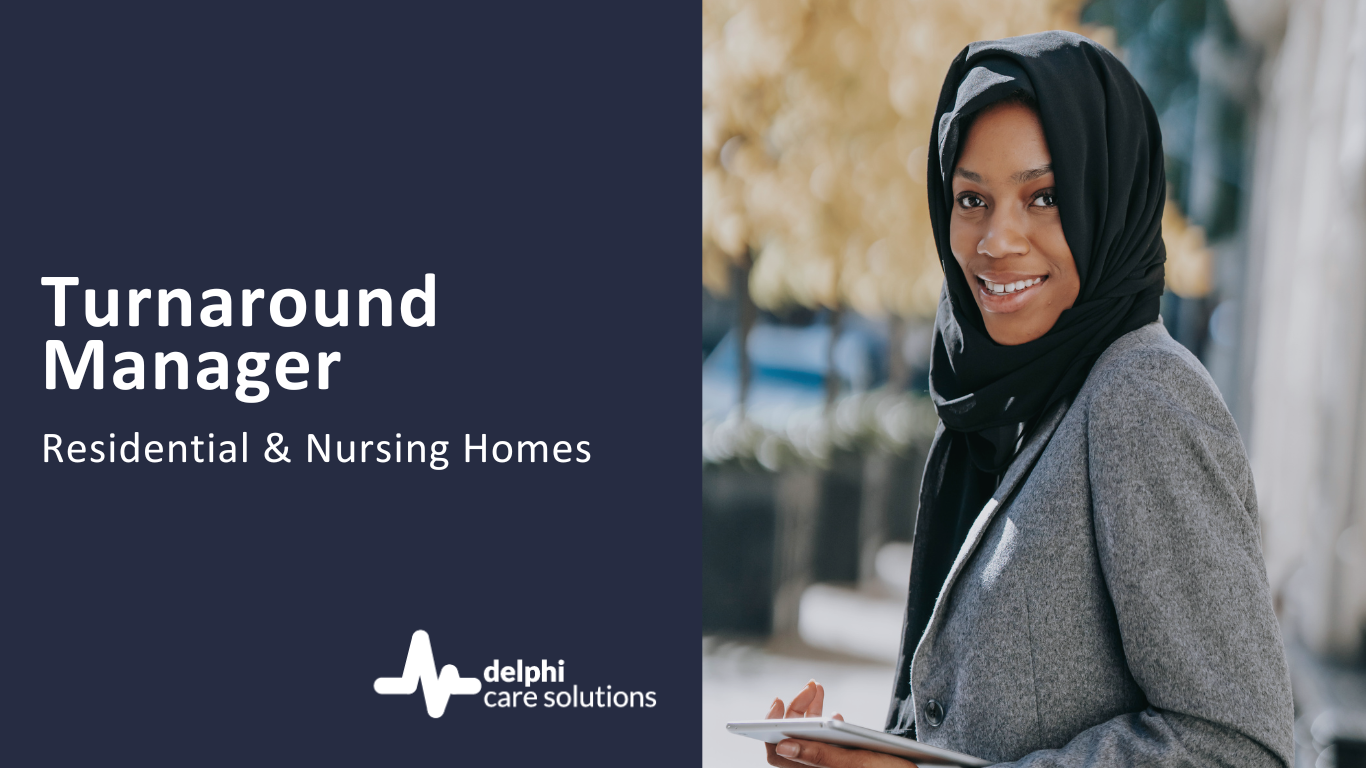 Featured image for “Turnaround Manager                              Residential and Nursing Homes – Contract Basis”
